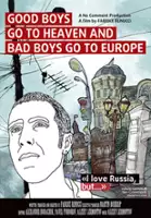 Alexei Volkov / Good Boys Go to Heaven and Bad Boys Go to Europe