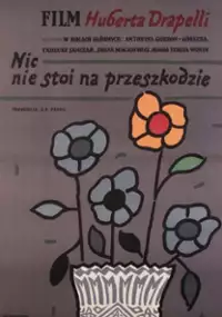 Plakat filmu Nic nie stoi na przeszkodzie