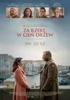 plakat filmu Za rzekę, w cień drzew