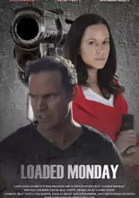 Plakat filmu Loaded Monday