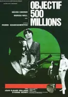 plakat filmu Objectif 500 millions