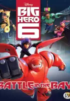 plakat filmu Disney Big Hero 6: Battle in the Bay