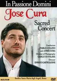 Plakat filmu In Passione Domini Concerto: Jose Cura