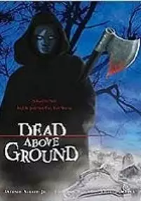 Plakat filmu Dead Above Ground