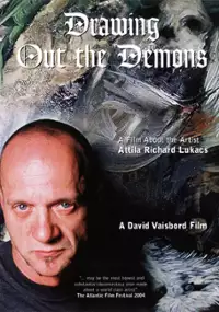 Plakat filmu Drawing Out the Demons: A Film About the Artist Attila Richard Lukacs