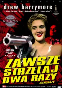 Plakat filmu Guncrazy - Zawsze strzelaj dwa razy