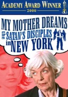 plakat filmu My Mother Dreams the Satan's Disciples in New York