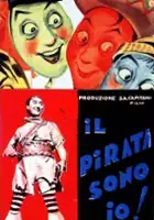 plakat filmu Il pirata sono io!