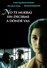 Plakat filmu Nie umieraj, póki mi nie powiesz dokąd idziesz