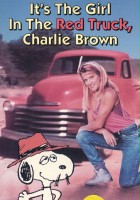 plakat filmu It's the Girl in the Red Truck, Charlie Brown