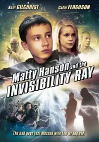 Plakat filmu Matty Hanson and the Invisibility Ray