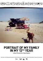 plakat filmuPortret mojej rodziny w 13. roku mojego życia