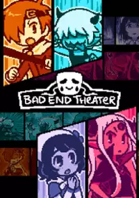 Plakat gry BAD END THEATER