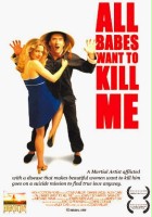 plakat filmu All Babes Want to Kill Me