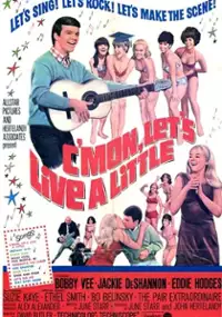 Plakat filmu C'mon, Let's Live a Little