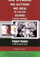 plakat filmu Trigger Happy