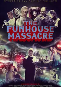 Plakat filmu The Funhouse Massacre