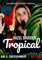 plakat programu TV Hazel Brugger: Tropical