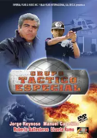 Plakat filmu Grupo táctico especial