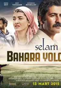 Plakat filmu Selam: Bahara Yolculuk
