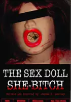 Peter D&#39;Alessio / The Sex Doll She-Bitch