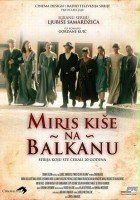 plakat filmu Miris kise na Balkanu