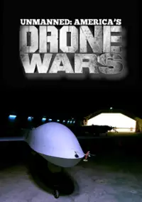 Plakat filmu Unmanned: America's Drone Wars