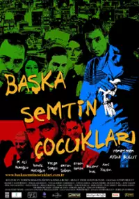 Plakat filmu Başka Semtin Çocukları