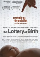 plakat filmu Creating Freedom: The Lottery of Birth