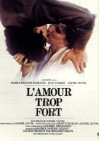 plakat filmu L'amour trop fort