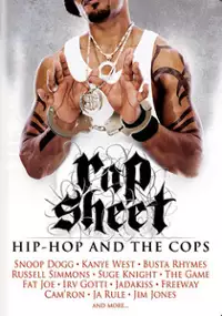 Plakat filmu Rap Sheet: Hip-Hop and the Cops