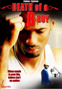 Plakat filmu Death of a B Boy