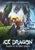 plakat filmu Ice Dragon: Legend of the Blue Daisies