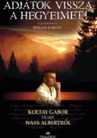 plakat filmu Adj&aacute;tok vissza a hegyeimet!