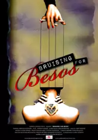 Plakat filmu Bruising for Besos