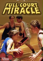 plakat filmu Full Court Miracle