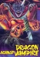 Elton Chong / Dragon Against Vampire