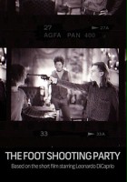 plakat filmu The Foot Shooting Party