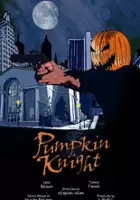 Stephen Gilliam / Pumpkin Knight