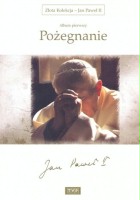 plakat filmu Jan Paweł II - Pożegnanie: Z życia do życia