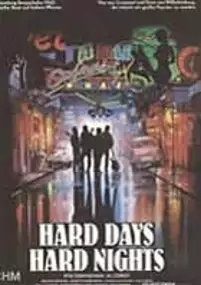 Plakat filmu Hard Days, Hard Nights