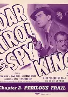 plakat filmu Radar Patrol vs. Spy King