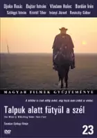 plakat filmu Talpuk alatt fütyül a szél