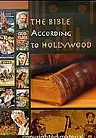 Phillip Dye / The Bible According to Hollywood