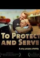 plakat filmu To Protect and Serve