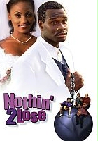 plakat filmu Nothin' 2 Lose