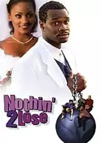 Plakat filmu Nothin' 2 Lose