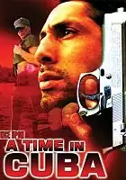 plakat filmu Once Upon a Time in Cuba