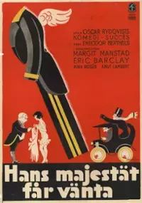 Plakat filmu Hans Majestät får vänta