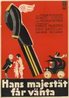 Knut Lambert / Hans Majestät får vänta